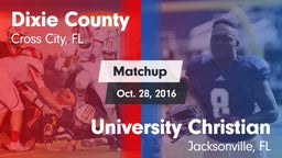 Matchup: Dixie County vs. University Christian  2016