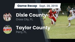 Recap: Dixie County  vs. Taylor County  2018