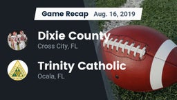 Recap: Dixie County  vs. Trinity Catholic  2019