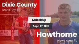 Matchup: Dixie County vs. Hawthorne  2019