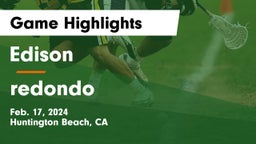 Edison  vs redondo Game Highlights - Feb. 17, 2024