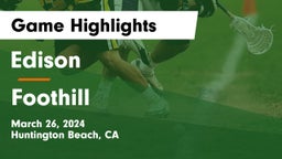Edison  vs Foothill  Game Highlights - March 26, 2024