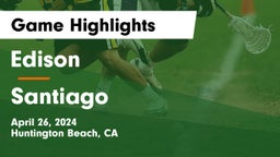 Edison  vs Santiago  Game Highlights - April 26, 2024