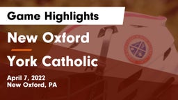New Oxford  vs York Catholic  Game Highlights - April 7, 2022