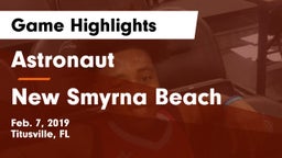Astronaut  vs New Smyrna Beach  Game Highlights - Feb. 7, 2019