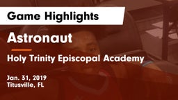 Astronaut  vs Holy Trinity Episcopal Academy Game Highlights - Jan. 31, 2019