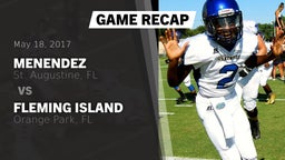 Recap: Menendez  vs. Fleming Island  2017