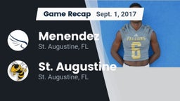 Recap: Menendez  vs. St. Augustine  2017