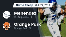 Recap: Menendez  vs. Orange Park  2017