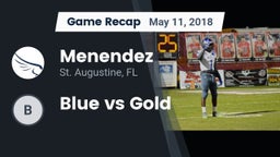 Recap: Menendez  vs. Blue vs Gold 2018