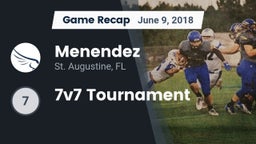 Recap: Menendez  vs. 7v7 Tournament 2018