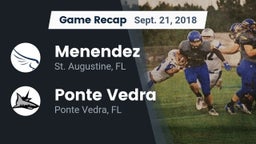 Recap: Menendez  vs. Ponte Vedra  2018