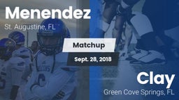 Matchup: Menendez vs. Clay  2018