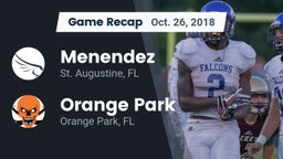 Recap: Menendez  vs. Orange Park  2018