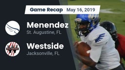 Recap: Menendez  vs. Westside  2019