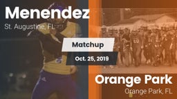 Matchup: Menendez vs. Orange Park  2019