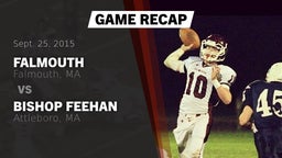 Recap: Falmouth  vs. Bishop Feehan  2015