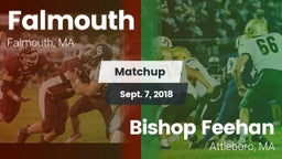 Matchup: Falmouth vs. Bishop Feehan  2018