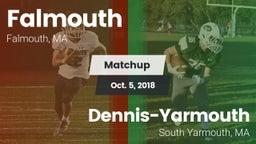 Matchup: Falmouth vs. Dennis-Yarmouth  2018