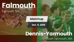 Matchup: Falmouth vs. Dennis-Yarmouth  2019