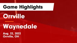 Orrville  vs Waynedale  Game Highlights - Aug. 22, 2022