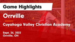 Orrville  vs Cuyahoga Valley Christian Academy  Game Highlights - Sept. 26, 2022