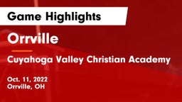 Orrville  vs Cuyahoga Valley Christian Academy  Game Highlights - Oct. 11, 2022