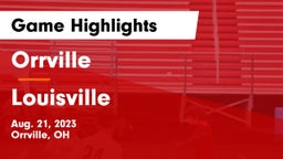 Orrville  vs Louisville  Game Highlights - Aug. 21, 2023