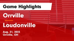 Orrville  vs Loudonville  Game Highlights - Aug. 31, 2023