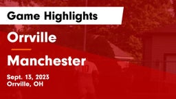 Orrville  vs Manchester  Game Highlights - Sept. 13, 2023
