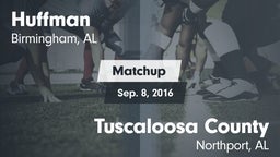 Matchup: Huffman vs. Tuscaloosa County  2016