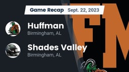 Recap: Huffman  vs. Shades Valley  2023