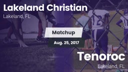 Matchup: Lakeland Christian vs. Tenoroc  2017