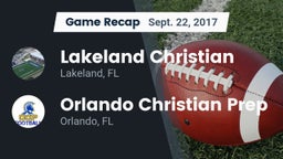 Recap: Lakeland Christian  vs. Orlando Christian Prep  2017