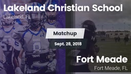 Matchup: Lakeland Christian vs. Fort Meade  2018