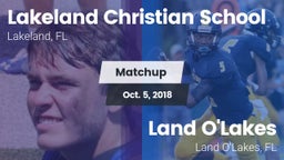 Matchup: Lakeland Christian vs. Land O'Lakes  2018