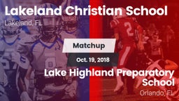 Matchup: Lakeland Christian vs. Lake Highland Preparatory School 2018