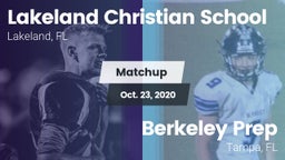 Matchup: Lakeland Christian vs. Berkeley Prep  2020