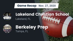 Recap: Lakeland Christian School vs. Berkeley Prep  2020