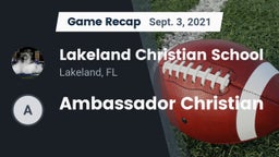 Recap: Lakeland Christian School vs. Ambassador Christian 2021