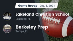 Recap: Lakeland Christian School vs. Berkeley Prep  2021