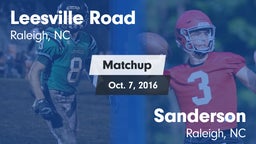 Matchup: Leesville Road vs. Sanderson  2016