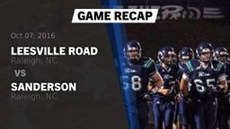 Recap: Leesville Road  vs. Sanderson  2016