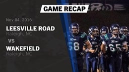 Recap: Leesville Road  vs. Wakefield  2016
