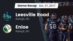 Recap: Leesville Road  vs. Enloe  2017