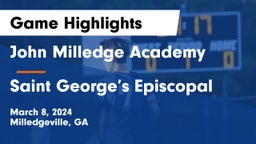 John Milledge Academy  vs Saint George’s Episcopal  Game Highlights - March 8, 2024