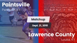 Matchup: Paintsville vs. Lawrence County  2018