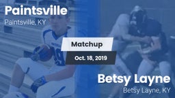 Matchup: Paintsville vs. Betsy Layne  2019