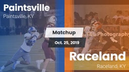 Matchup: Paintsville vs. Raceland  2019