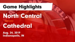 North Central  vs Cathedral  Game Highlights - Aug. 24, 2019